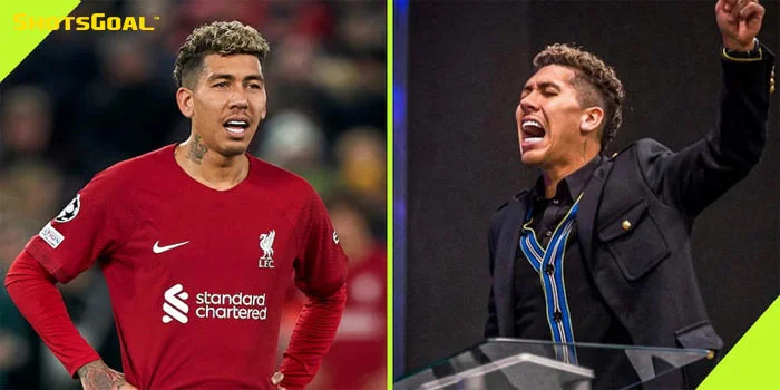 Roberto Firmino – Transformasi yang Kini Menjadi Pendeta